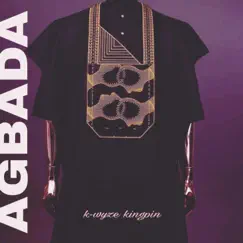 Agbada (feat. k-wyze kingpin, Ozi & Finn1) - Single by Mr Soso album reviews, ratings, credits