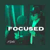 Focused - Single album lyrics, reviews, download