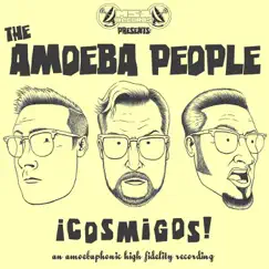 ¡Cosmigos! by The Amoeba People album reviews, ratings, credits