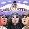 Amándote - Single album lyrics, reviews, download