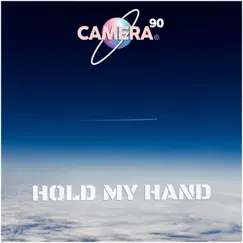 Hold My Hand (Cover) - Single by Camera 90 album reviews, ratings, credits