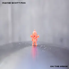 On the Inside - Single by Wayne Scott-Fox album reviews, ratings, credits