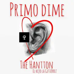 Primo Dime - Single by The Hantton album reviews, ratings, credits