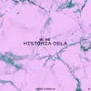 História Dela - Single album lyrics, reviews, download