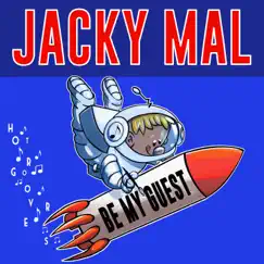 Be My Guest - Single by Jacky Mal album reviews, ratings, credits