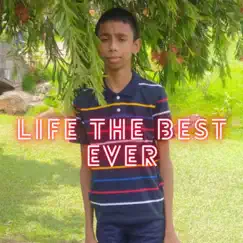 Life the Best Ever - Single by Psw5 academy album reviews, ratings, credits