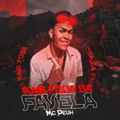 Mais Foda da Favela - Single by DJ VITIN LF & Mc peuh album reviews, ratings, credits