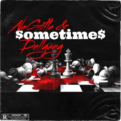 Sometimes - Single by Dellgang album reviews, ratings, credits