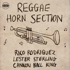 Reggae Horn Section: Lester Sterling, Rico Rodriguez & Cannon Ball King by Lester Sterling, Rico Rodriguez & Cannonball King album reviews, ratings, credits