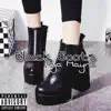 Black Boots - Single album lyrics, reviews, download