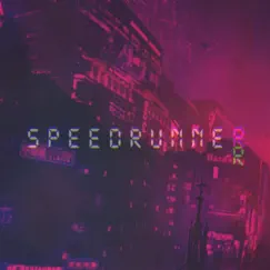 SpeedRunner Song Lyrics