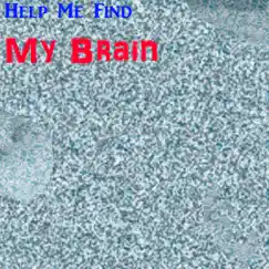 Help Me Find My Brain - Single by Liverpool Groupie album reviews, ratings, credits