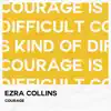 Courage - Single album lyrics, reviews, download