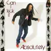 Absolutely (Can I Kick it) - Single album lyrics, reviews, download