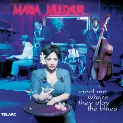 Meet Me Where They Play The Blues by Maria Muldaur album reviews, ratings, credits