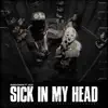 Sick In My Head (feat. Jkay) - Single album lyrics, reviews, download