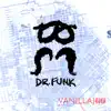 Dr Funk - Single album lyrics, reviews, download