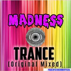 Madness Circuit Trance (Original Mixed) Song Lyrics