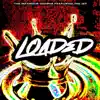 Loaded (feat. IYN JAY) - Single album lyrics, reviews, download