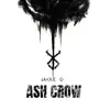 Ash Crow (feat. B-Lion) [Из к/ф "Berserk"] - Single album lyrics, reviews, download