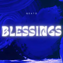 Blessings - Single by Geato album reviews, ratings, credits