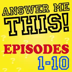 Answer Me This! (Episodes 1-10) by Helen & Olly album reviews, ratings, credits