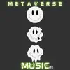 Metaverse Music, Pt. 2 album lyrics, reviews, download