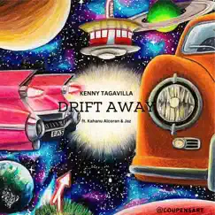 Drift Away (feat. Kahanu Alcoran) - Single by Kenny Tagavilla album reviews, ratings, credits