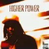 Higher Power - Single album lyrics, reviews, download