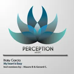 My Heart Is Easy - Single by Inaky Garcia album reviews, ratings, credits