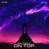 On Top - Single album lyrics, reviews, download