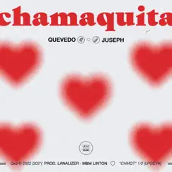 Chamaquita - Single by Juseph & Quevedo album reviews, ratings, credits