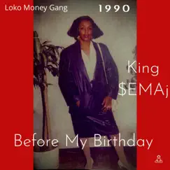 1990 Before My Birthday - EP by King $emaj album reviews, ratings, credits