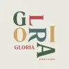 Gloria Gloria - Single album lyrics, reviews, download