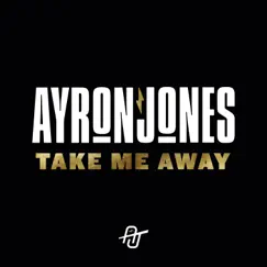 Take Me Away (Radio Edit) Song Lyrics