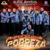 Bailando Con la Pobreza album lyrics, reviews, download