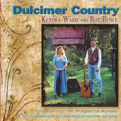 Dulcimer Country by Kendra Ward & Bob Bence album reviews, ratings, credits