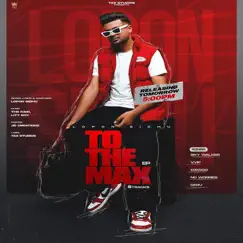 To the Max - EP by Lopon Sidhu album reviews, ratings, credits