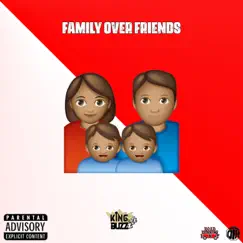 Family over Friends (feat. DTH LUHJAY) - Single by King Buzz & Dream Team album reviews, ratings, credits