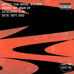 Get Down - Single by Tan House & wavzur album reviews, ratings, credits