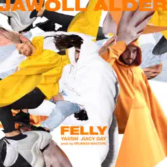 Jawoll Alder (feat. Drunken Masters) - Single by FELLY, Yassin & Juicy Süß album reviews, ratings, credits