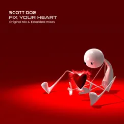 Fix Your Heart - Single by Scott Doe album reviews, ratings, credits
