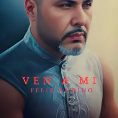 Ven A Mi - Single by Felix Andino album reviews, ratings, credits
