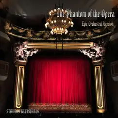 The Phantom of the Opera - Epic Orchestral Version - Single by Stavros Kleisiaris album reviews, ratings, credits
