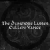 The Dunmore Lasses - Single album lyrics, reviews, download