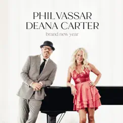 Brand New Year - Single by Phil Vassar & Deana Carter album reviews, ratings, credits