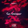 Go Deeper - Single album lyrics, reviews, download