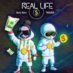 Real Life - Single by Money Mason album reviews, ratings, credits