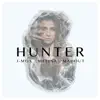 Hunter - Single album lyrics, reviews, download