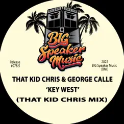 Key West - Single by That Kid Chris & George Calle album reviews, ratings, credits